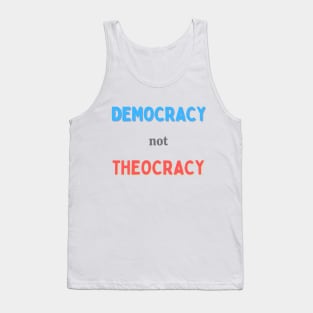 Democracy Not Theocracy Tank Top